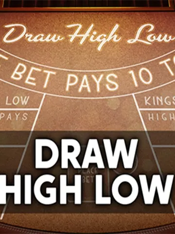 Draw High Low